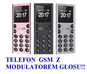 Szpiegowski Telefon GSM ELARI z Modulatorem/Zmieniaczem Głosu + Nagrywanie Rozmów Tel. + Bluetooth..